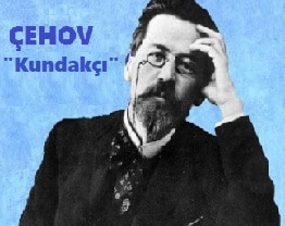   Anton Çehov'dan Seçme Hikayeler; "Kundakçı"