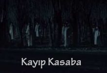 Kayıp Kasabanın Hikayesi