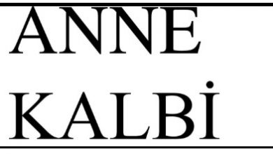 Dini Hikayelerden; "Anne Kalbi" Dini Hikayelerden; "Anne Kalbi"