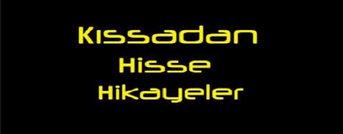 Kıssadan Hisse Kıssadan Hisse