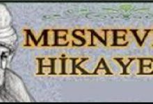 Mesnevi'den Hikayeler; "Bir Bilene Sormalı"