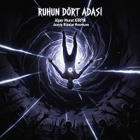 Tasavvufi Bir Öykü "RUHUN DÖRT ADASI" Tasavvufi Bir Öykü "RUHUN DÖRT ADASI"